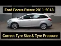 Ford Focus 1 6 Estate 2011-2018 Correct Tyre Size Tyre Pressure