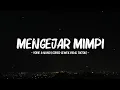Download Lagu Yovie \u0026 Nuno - Mengejar Mimpi (Lyrics Video) || Cover Cewek Viral Tiktok❗