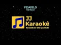 Pesadelo - Karaokê - Isa Buzzi - Arranjo exclusivo