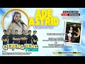 Download Lagu LIVE ADE ASTRID X GERENGSENG TEAM THE WEDDING OF DEVI ANGGRAENI \u0026 MUHAMAD MIKO MINGGU 5 OKTOBER 2025