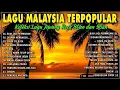 Lagu Malaysia Terpopuler | Lagu Malaysia Era 90an | Lagu Malaysia Full Album | Buih Jadi Permadani 