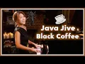 Download Lagu Java Jive \u0026 Black Coffee Jazz Songs Piano \u0026 Vocal by Sangah Noona