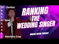 Ranking The Wedding Singer on the Cinema Decon Scale