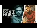 Don't Hurt Karan Aujla l Khan Bhaini l Latest Punjabi Song