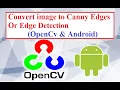 OpenCV with Android Studio Part 6 Convert image to Canny Edges Or Edge Detection