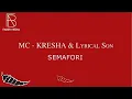 Download Lagu MC KRESHA X LYRICAL SON - SEMAFORI