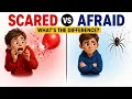 Scared vs Afraid WHAT S THE DIFFERENCE Learn english