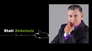 الستاتي عبد العزيز واش هذا زمن الحق Stati Abdelaziz Wach Hada Zaman L7a9 