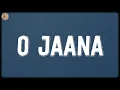 Lagu O Jaana (Lyrics) - Raju Singh, KK