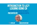 Introduction to Lazy Loading Using C