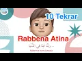 Lagu Nurettin'le Rabbena Atina Duası / 10 Tekrar / Ezber Dualar