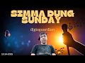 Lagu SIMMA DUNG SUNDAY - DJ GIO GUARDIAN - 12-14-2025