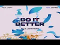 Do It Better (Felix Jaehn Remix) (Visualizer) (feat. Zoe Wees) - Felix Jaehn