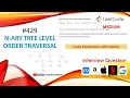 N-ary Tree Level Order Traversal LeetCode 429 Approach explanation with Code Learn Overflow