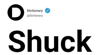 Shuck Meaning In English