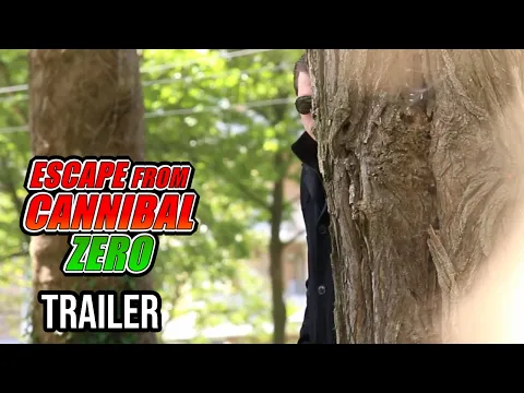 Escape from Cannibal Zero | New Trailer