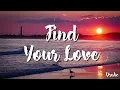 Drake  - Find Your Love ( Lyrics)