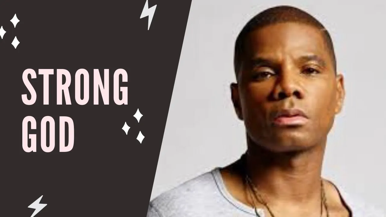 Kirk Franklin - Strong God (Lyric Video)