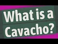 What is a Cavacho