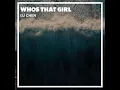 Download Lagu DJ Chen - DJ Who's That Girl (DJ TIKTOK VIRAL 2023)