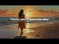 Be Okay 🎧.  Lauren D. (Lyrics)