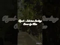 byob - Sabrina Sterling Cover by Kaz | Walking through Terhan timelapse