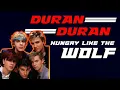 Lagu Duran Duran - Hungry Like The Wolf -LyricsVideo