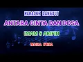 Download Lagu Antara Cinta Dan Dosa - Imam S Arifin Karaoke