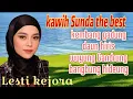 Download Lagu KAWIH SUNDA TERBAIK || LESTI KEJORA || BANGBUNG HIDEUNG