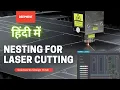 Nesting for Laser Cutting Nesting in SOLIDWORKS Nesting in DEEPNEST Nesting in AUTOCAD