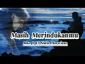Download Lagu Masih Merindukanmu - Jaka S Ft. Nazia Marwiana(Official Lyrics Music)@PelangiMusiclirik
