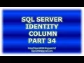 Identity column in SQL Server - Part 34