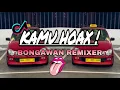 Download Lagu BONGAWAN REMIXER - Kamu Hoax Remix