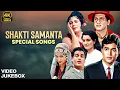 Download Lagu Shakti Samanta Special Songs | 4k Video Jukebox | Yeh Chand Sa Roshan Chehra | Mere Sapno Ki Rani..❤