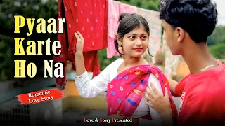 Pyar Karte Ho Na | Chalo Ab Sach Bata Do Pyar Humse Karte Ho Na | Cute Love Story | New Hindi Songs