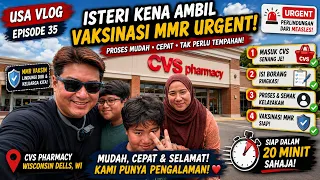 USA Vlog Ep 35 Ambil vaksin MMR urgent