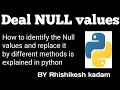 Tutorial 27 identify the Null values and replace it in python jupyter notebook