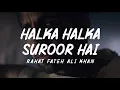 HALKA HALKA Song Rahat Fateh Ali Khan Feat Ayushmann Khurrana Amy Jackson Jayocity