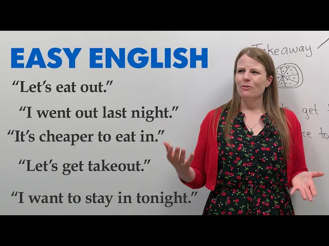 Video: Easy Everyday English: Stay in, Go out, Dine in, Night out...
