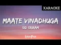 Maate Vinadhuga | Taxiwaala | Sid Sriram | Lyrical Karaoke Video