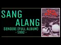 Lagu Sang Alang ( Sendiri) Full Album || Lagu Nostalgia 90 an