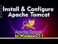 How to Install Configure Apache Tomcat Web Server on Windows 11 with CATALINA - HOME