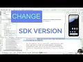 How to Change the API SDK Version in Android Studio