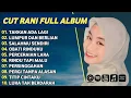Lagu TAKKAN ADA LAGI - CUT RANI FULL ALBUM TERBAIK 2025 | LUMPUR DAN BERLIAN | LAGU MELAYU TERBARU 2025