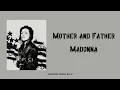 Download Lagu Madonna; Mother and Father (Slowed + Reverb)