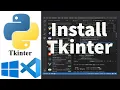 How To Install Tkinter in Visual Studio Code Windows 11 Use Tkinter in VSCode