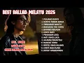 Download Lagu Album Slow Rock Melayu Terbaru 2025| lagu Malaysia | Lagu galau 2025 - lagu melow terbaru 2025