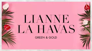 Lianne La Havas - Green \u0026 Gold (Official Audio)