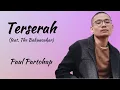 Download Lagu Terserah - Paul Partohap feat. The Bakuucakar (Lirik Lagu Indonesia) | The Vault of Glenn Fredly
