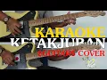 Download Lagu Padi - Ketakjuban Guitar Cover | Karaoke Padi - Ketakjuban | SAVE MY SOUL
